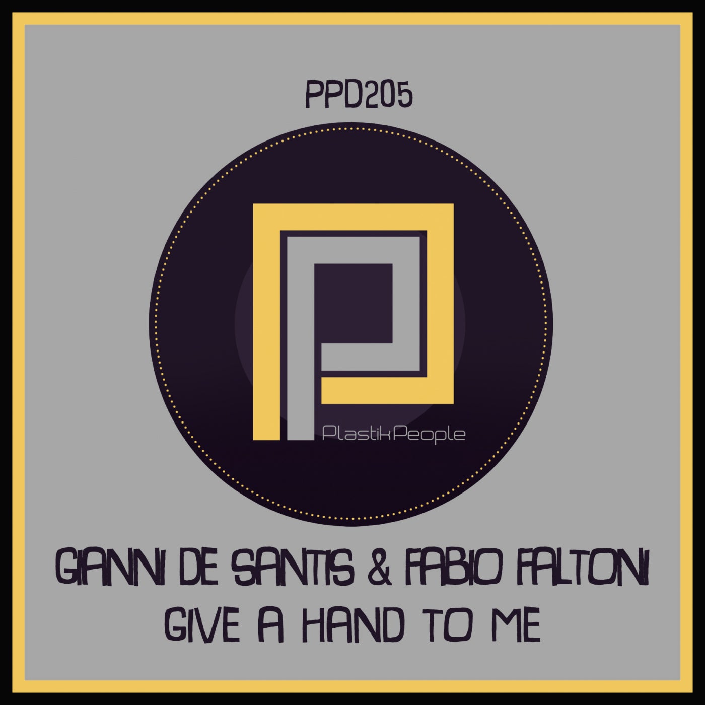 Gianni De Santis. Fabio Faltoni - Give A Hand To Me [PPD205]